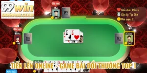 Tiến lên online 99win